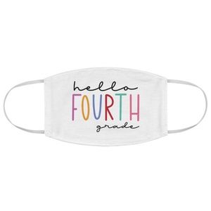 Hello Fourth Grade 4th Teacher Fabric Face Mask